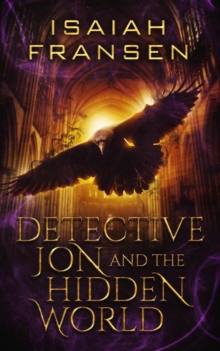 Detective Jon And The Hidden World : Detective Jon, #3