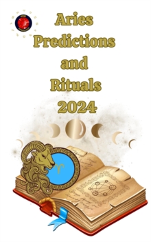 Aries  Predictions  and  Rituals  2024