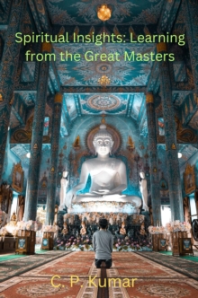 Spiritual Insights: Learning from the Great Masters