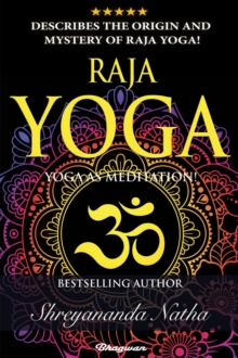 Raja Yoga - Yoga as Meditation