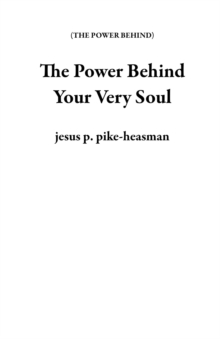 Power Behind Your Very Soul