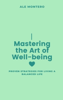 Mastering the Art of Well-being