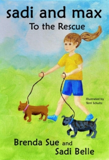 Sadi and Max to the Rescue : Sadi and Max Chapter Books, #2