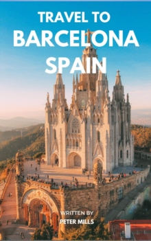 Travel To Barcelona Spain