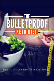 Bulletproof Keto Diet : Healthy Living, #1