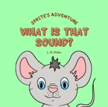 Sprite's Adventure: What is That Sound?