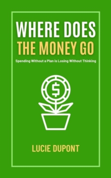 Where does the Money go : Finanzas, #1