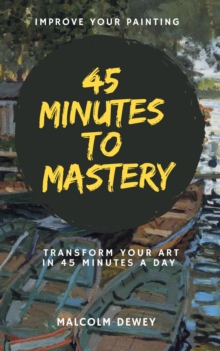 45 Minutes to Mastery