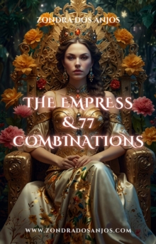 Empress and 77 Tarot Combinations : Tarot Card Combinations, #4