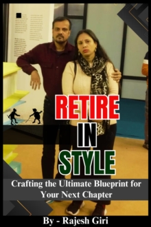 Retire in Style: Crafting the Ultimate Blueprint for Your Next Chapter