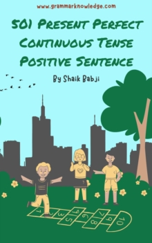 501 Present Perfect Continuous Tense Positive Sentence