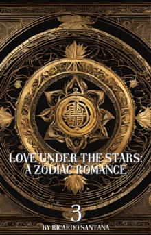 Love Under The Stars: A Zodiac Romance 03 : Love Under The Stars, #3