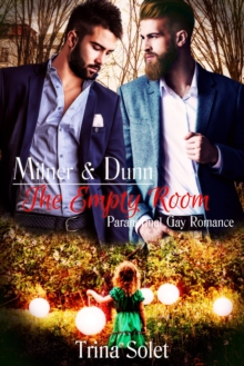 Milner & Dunn: The Empty Room (Paranormal Gay Romance)