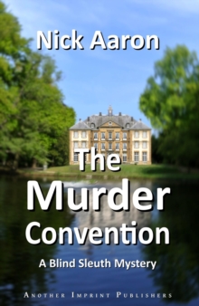 Murder Convention (The Blind Sleuth Mysteries Book 18)