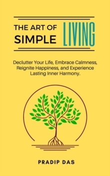 Art of Simple Living : The Art of Livng, #4