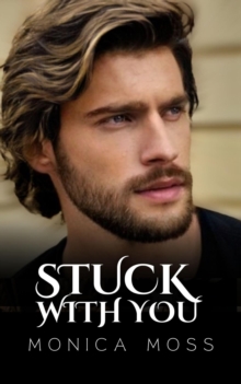 Stuck With You : The Chance Encounters Series, #59