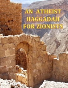 Atheist Haggadah for Zionists