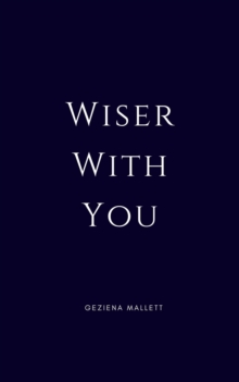 Wiser With You