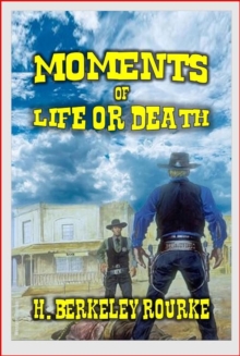 Moments of Life or Death - A Novel with Historical Roots