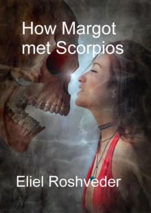 How Margot Met Scorpios : Prophecies and Kabbalah, #16