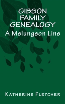 Gibson Family Genealogy  A Melungeon Line