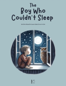 Boy Who Couldn't Sleep: And Other Bilingual Portuguese-English Stories for Kids