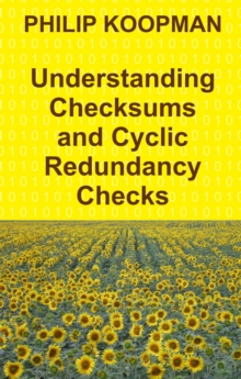 Understanding Checksums and Cyclic Redundancy Checks