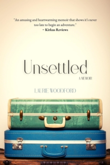 Unsettled: A Memoir