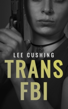 Trans FBI : Girls Kissing Girls, #23