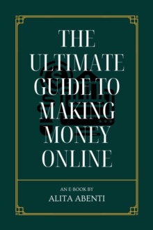 Ultimate Guide to Making Money Online