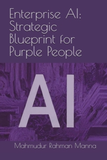 Enterprise AI: Strategic Blueprint for Purple People