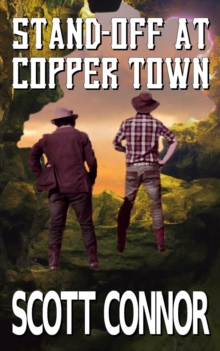 Stand-off at Copper Town : Palmer & Morgan, #3