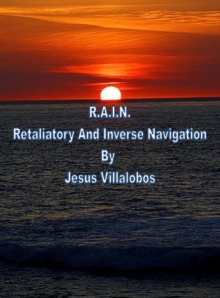 R.A.I.N. Retaliatory And Inverse Navigation