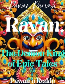 Ravan: The Demon King of Epic Tales