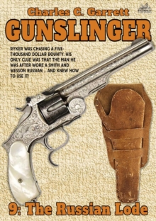 Gunslinger 09: The Russian Lode