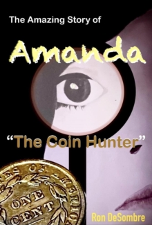 Amazing Story of Amanda "The Coin Hunter"