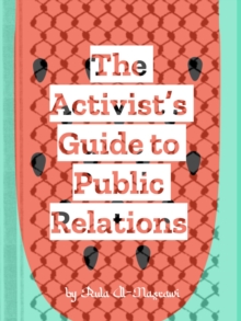 Activist's Guide to Public Relations