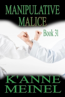 Manipulative Malice : Malice, #31