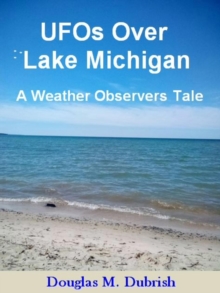 UFOs Over Lake Michigan: A Weather Observers Tale