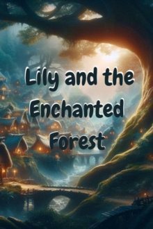 Lily and the Enchanted Forest