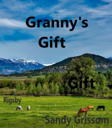 Granny's Gift : Rigsby, #7