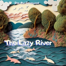 Lazy River : From Shadows to Sunlight