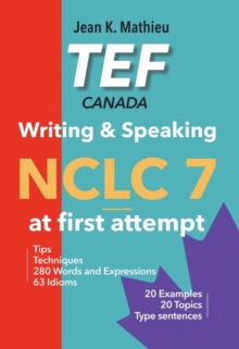 TEF Canada Writing & Speaking - NCLC 7 at first attempt