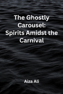 Ghostly Carousel: Spirits Amidst the Carnival