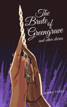 Brute of Greengrave (and Other Stories)