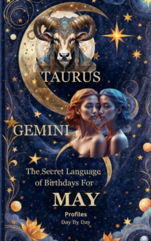 Secret Language of Birthdays For May : Birthdays Profiles