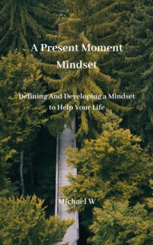 Present Moment Mindset