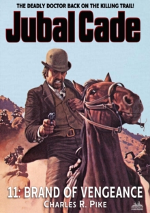 Brand of Vengeance (A Jubal Cade Western #11)