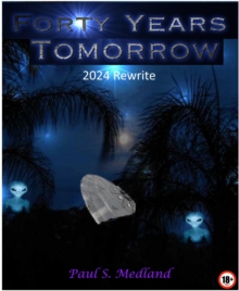 Forty Years Tomorrow: 2024 rewrite