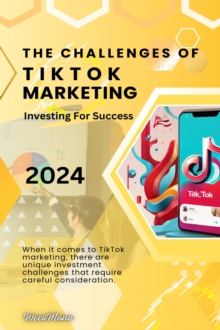 Challenges of TikTok Marketing